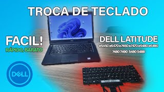 Como Trocar Teclado Notebook Dell Latitude  Fácil e Barato 5480 5470 5480 7480 5450 5488 [upl. by Adnulahs]