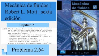 Problema 264  Robert L Mott  MECÁNICA DE FLUIDOS  sexta edición capítulo 2 [upl. by Xenos253]