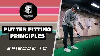 Episode 10 Putter Fitting Principles [upl. by Eelynnhoj972]