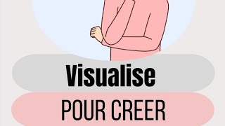 Visualise et crée ta réalité [upl. by Kcirrad]