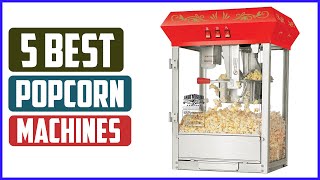 Top 5 Best Popcorn Machines in 2021 Reviews [upl. by Annaillil]