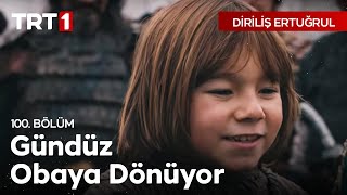 Diriliş Ertuğrul 100 Bölüm  Gündüzün Obaya Dönüşü [upl. by Salman]