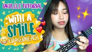 With A Smile Eraserheads Ukulele Tutorial [upl. by Apicella]