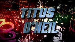 Titus ONeil Entrance Video [upl. by Rbma]