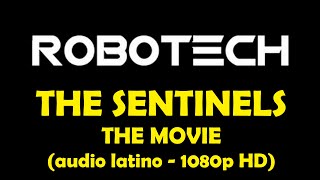 ROBOTECH II THE SENTINELS  LOS CENTINELAS  AUDIO LATINO 1080P  La película The movie [upl. by Yrod]