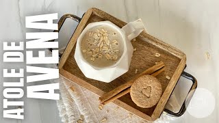 ATOLE AVENA La receta más fácil y deliciosa [upl. by Notxarb]