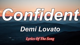 Confident  Demi Lovato Lyrics [upl. by Kirby]