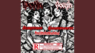 Down south feat KINGMOSTWANTED amp Fooliechoppahqual [upl. by Curren]