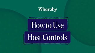 How to Use Host Controls  Whereby Video Calls [upl. by Nahn]