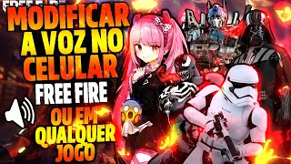 COMO MODIFICAR A VOZ NO FREE FIRE OU EM QUALQUER OUTRO JOGO DE CELULAR UNICO MÉTODO FUNCIONAL 2020 [upl. by Abroms]