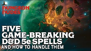 Five Gamebreaking Spells in DampD 5e and how to handle them [upl. by Lehmann901]