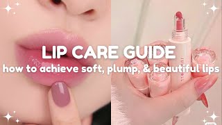 lip care guide how to achieve soft plump and beautiful lips [upl. by Carrie]