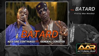 ADJI ONE CENTHIAGO FT GENERAL CEREDIER  BTARD SON [upl. by Atnauqahs]