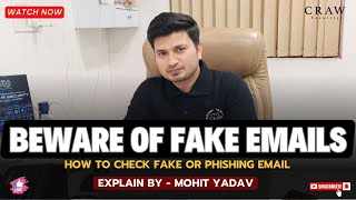 Beware of Fake Emails  Email Phishing  Explain by Mohit Yadav [upl. by Queri984]