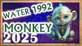 Monkey Horoscope 2025  Water Monkey 1992  February 4 1992 to January 22 1993 [upl. by Eelarac960]