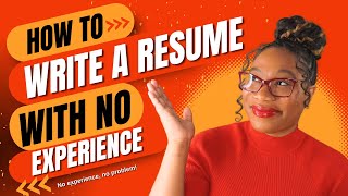 Expert Tips for Writing a Resume With NO Experience  Discovering Transferable Skills amp More [upl. by Schuyler339]