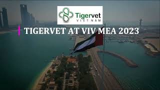 VIV MEA 2023  TIGERVET VIETNAM [upl. by Firooc]