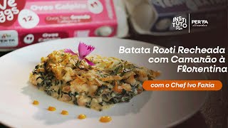 Receita de Batata Rosti Recheada com Camarão à Florentina [upl. by Aicissej]