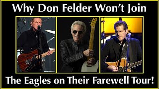 Will the Eagles Invite Don Felder Along for Their Farewell Tour theeagles [upl. by Pittman37]