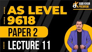 AS Level  CS  9618  Paper 2  Lecture 11  Premium Edition [upl. by Eannej]