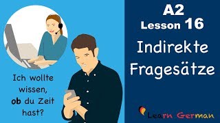 Learn German  Indirekte Fragesätze  ob  German for beginners  A2  Lesson 16 [upl. by Jehial]