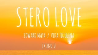 Stero Love  Edward Maya amp Vika Jigulina  Extended [upl. by Manvell965]