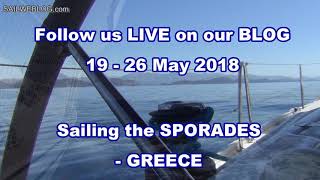 Blog Sailing Greece Sporades 19  26 May [upl. by Nottage]