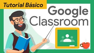 🟢 Tutorial GOOGLE CLASSROOM para PROFESORES  GUÍA RÁPIDA primeros pasos  Básico – Paso a Paso [upl. by Irami]