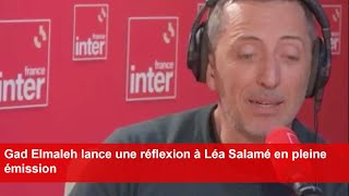 Gad Elmaleh lance une réflexion à Léa Salamé en pleine émission [upl. by Muirhead]