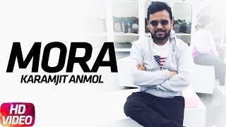 Mora  Full Video   Goreyan Nu Daffa Karo  Karamjit Anmol  Amrinder Gill  Speed Records [upl. by Ecirp15]