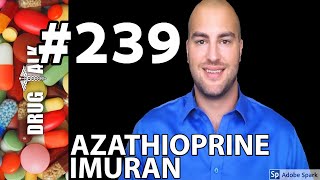 AZATHIOPRINE IMURAN  PHARMACIST REVIEW  239 [upl. by Ranie880]