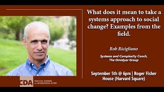 A Talk with Rob Ricigliano—A Systems Approach to Social Change [upl. by Gronseth]