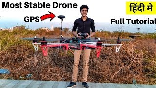 How to make a Hexacopter Drone Using Pixhawk With GPS  Full Tutorial  Drone Build in India  Dji [upl. by Ariad]