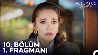 Hudutsuz Sevda 10 Bölüm 1 Fragmanı  Kendini Mi Öldürteceksin [upl. by Farmann23]