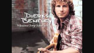 Settle For a Slowdown  Dierks Bentley [upl. by Bokaj]