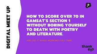 How To Score Over 70 In GAMSAT Section 1 Without Boring Yourself To Death With Poetry And Literature [upl. by Somerset]