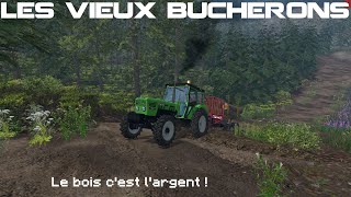 Farming Simulator 15  Les Vieux Bûcherons  DETENTE  Episode 2 [upl. by Pinto342]