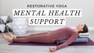 Restorative Yoga for Mental Health Support to Shift Your Mood [upl. by Redep257]