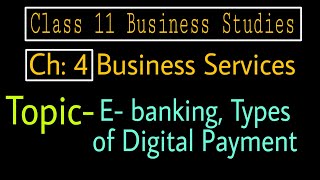 36 Ebanking meaningbenefits Types of Digital Payment  Class 11 Business Studies [upl. by Rennoc183]