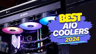 Best AIO Coolers for 2024 Cooler Than Ever [upl. by Scharff]