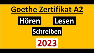 Goethe Zertifikat A2 Hören Lesen und Schreiben Modelltest 2023 mit Lösung am Ende  Vid  119 [upl. by Winterbottom]