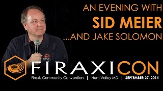 Firaxicon An Evening with Sid Meier and Jake Solomon of Firaxis Games [upl. by Aicelef]