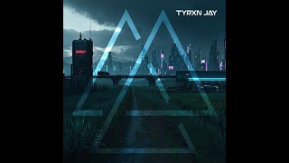 Tyrxn Jay  Borders of Titan Point  Cyber Dystopia [upl. by Suiddaht]