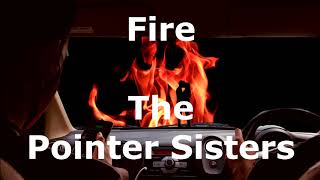 Fire  The Pointer Sisters  with lyrics [upl. by Ellehsyt526]