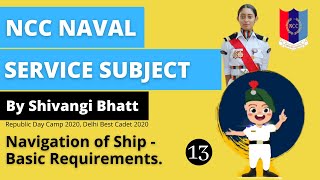 13 Navigation of Ship  Basic Requirements  NCC B and C Exam  NCC Service Subject [upl. by Dranrev]