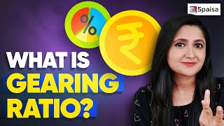 What is Gearing Ratio  How to calculate Gearing Ratio  Gearing Ratio as a Risk Indicator [upl. by Merriam]