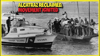 19 Months Of Defiance How Native Americans Reclaimed Alcatraz And Ignited A Movement [upl. by Lenoel303]