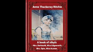 A Book of Sibyls Mrs Barbauld Miss Edgeworth by Anne Isabella Thackeray Ritchie  Audiobook [upl. by Ecirtnas]