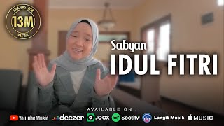 IDUL FITRI  SABYAN OFFICIAL MUSIC VIDEO [upl. by Irahk292]