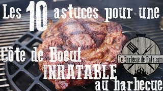 Les 10 astuces pour une côte de boeuf inratable au barbecue [upl. by Haas]